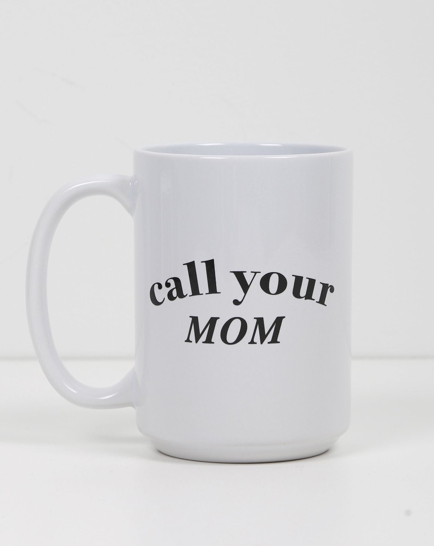 Call Your Mom Mug